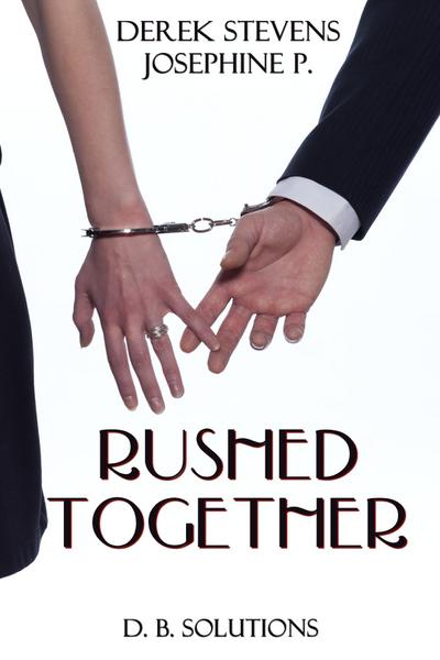 Rushed Together
