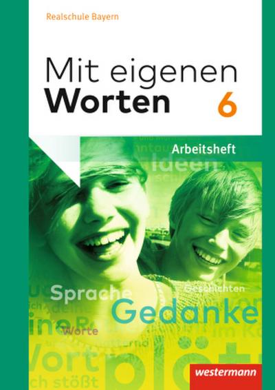 Mit eigenen Worten - Sprachbuch für bayerische Realschulen Ausgabe 2016