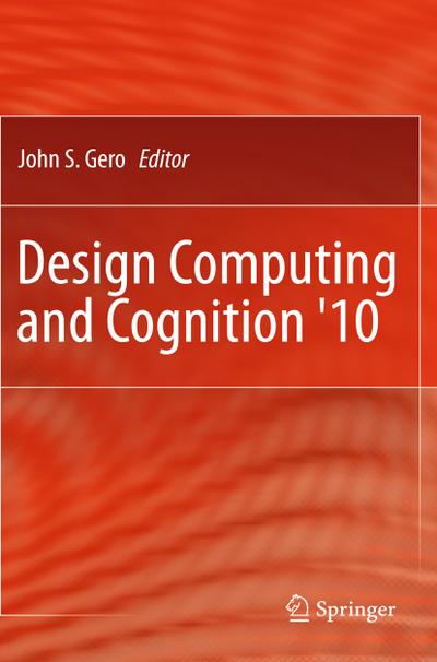 Design Computing and Cognition ’10