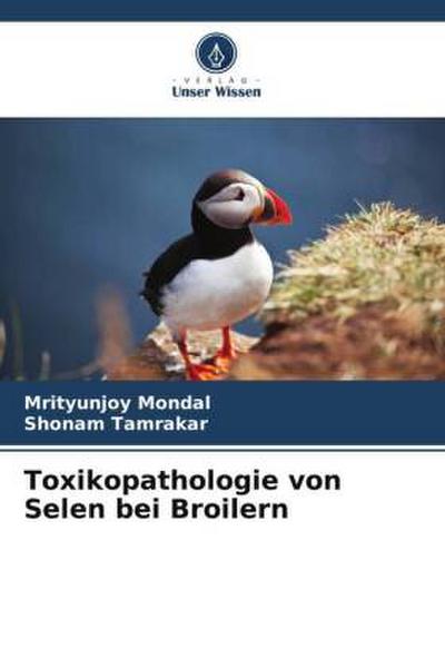 Toxikopathologie von Selen bei Broilern