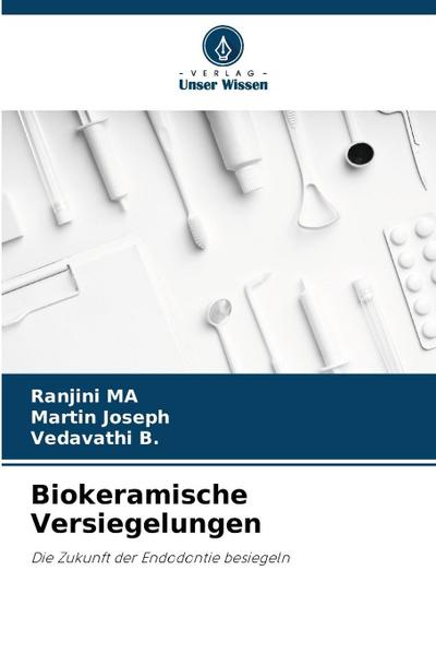 Biokeramische Versiegelungen