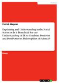 Explaining and Understanding in the Social Science