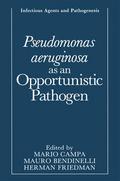 Pseudomonas aeruginosa as an Opportunistic Pathogen