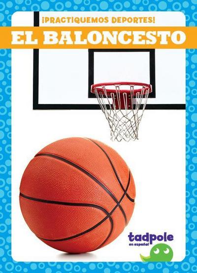 El Baloncesto (Basketball)