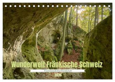 Wunderwelt Fränkische Schweiz (Tischkalender 2026 DIN A5 quer), CALVENDO Monatskalender