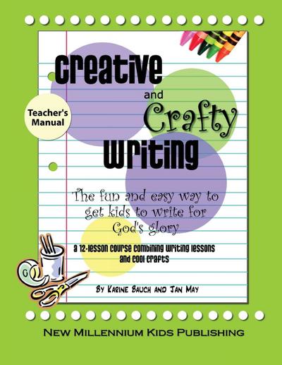 Creative and Crafty Writing-Teacher’s Manual