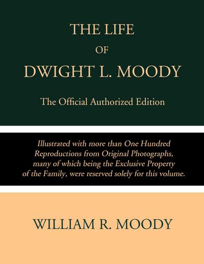 The Life of Dwight L. Moody