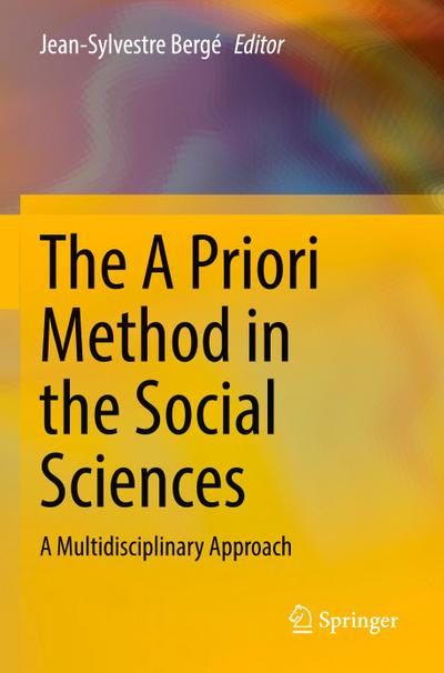 The A Priori Method in the Social Sciences