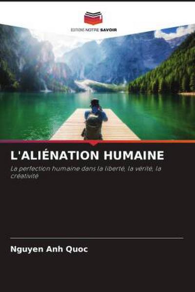 L’ALIÉNATION HUMAINE