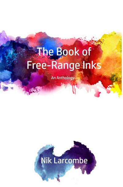 The Book of Free-Range Inks