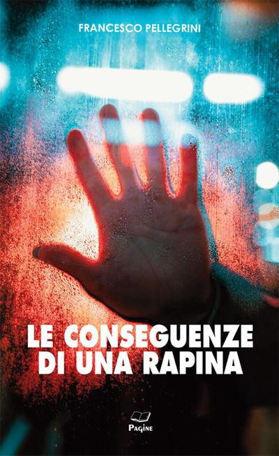 Le conseguenze di una rapina