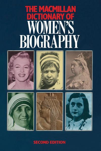 Macmillan Dictionary of Women’s Biography