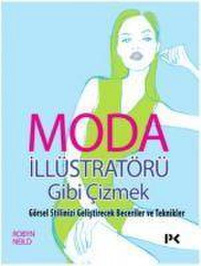 Moda Illüstratörü Gibi Cizmek