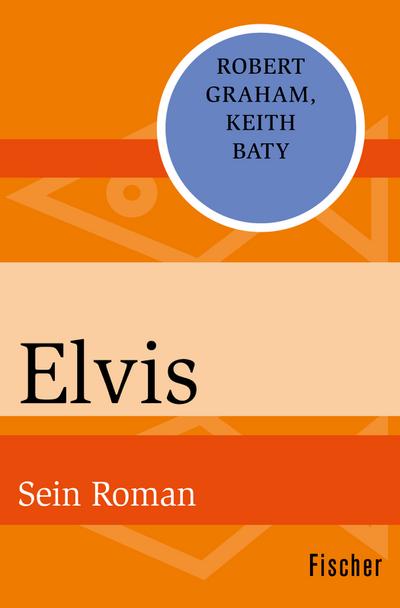 Elvis: Sein Roman