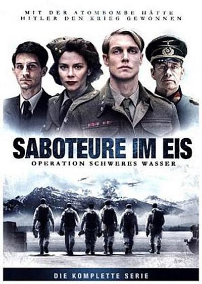 Saboteure im Eis - Operation Schweres Wasser