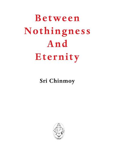 Between Nothingness and Eternity