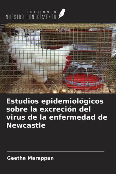 Estudios epidemiológicos sobre la excreción del virus de la enfermedad de Newcastle