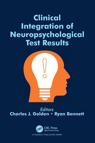 Clinical Integration of Neuropsychological Test Results