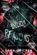 A Billion Reasons
