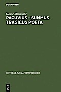Pacuvius - summus tragicus poeta