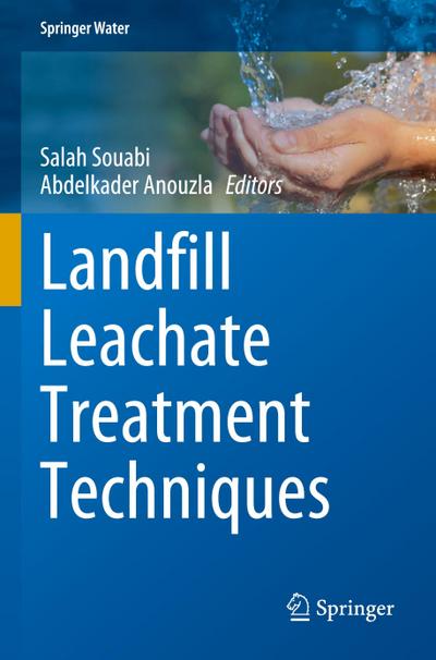 Landfill Leachate Treatment Techniques
