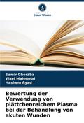Bewertung der Verwendung von plättchenreichem Plas
