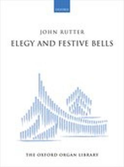 Elegy & Festive Bellsfor organ