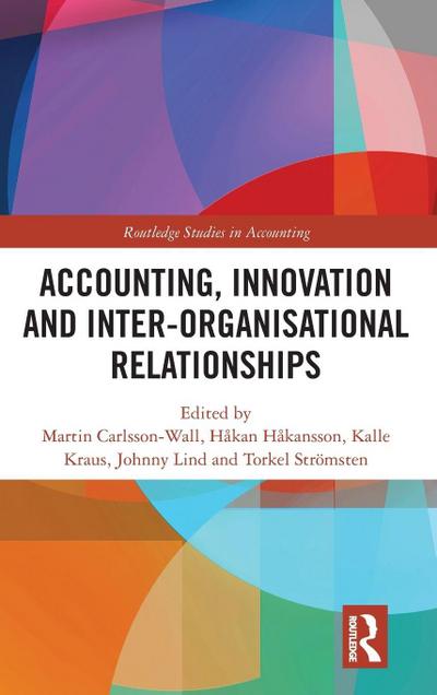 Accounting, Innovation and Inter-Organisational Relationships