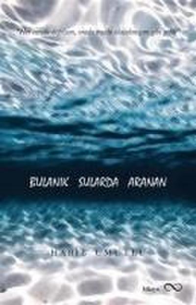 Bulanik Sularda Aranan