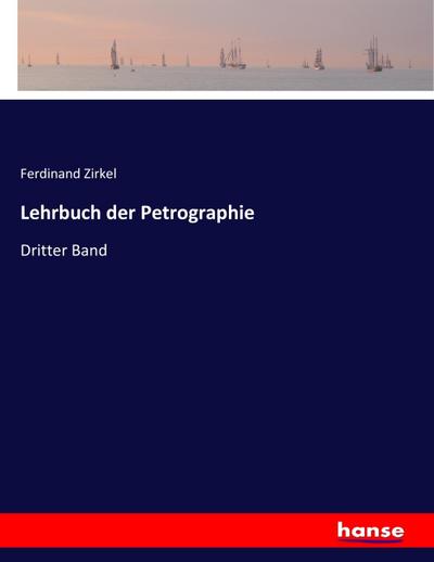 Lehrbuch der Petrographie