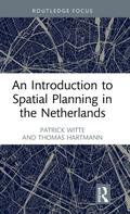 An Introduction to Spatial Planning in the Netherlands