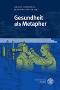 Gesundheit als Metapher