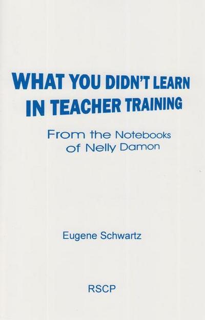 What You Didn’t Learn in Teacher Training