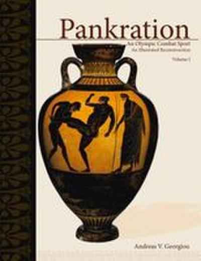 PANKRATION - AN OLYMPIC COMBAT SPORT, VOLUME I