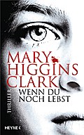Wenn du noch lebst von Mary Higgins Clark | Ebook