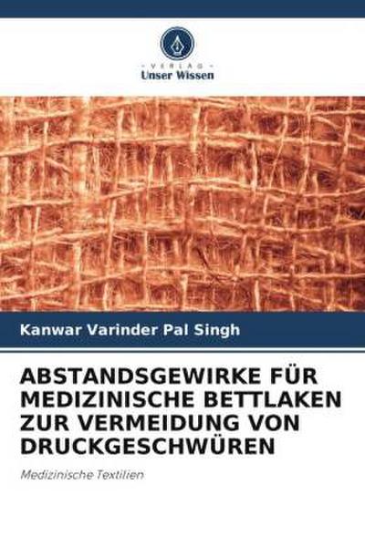 ABSTANDSGEWIRKE FÜR MEDIZINISCHE BETTLAKEN ZUR VERMEIDUNG VON DRUCKGESCHWÜREN