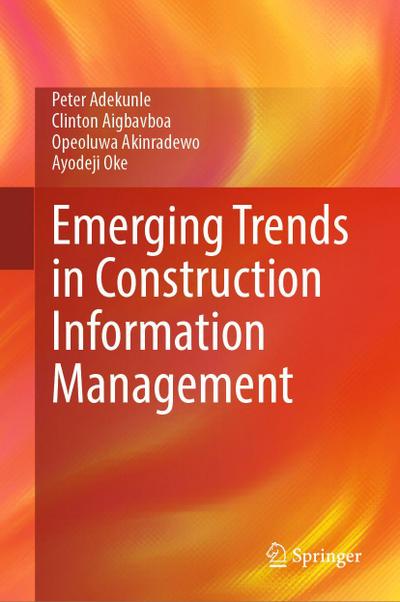 Emerging Trends in Construction Information Management