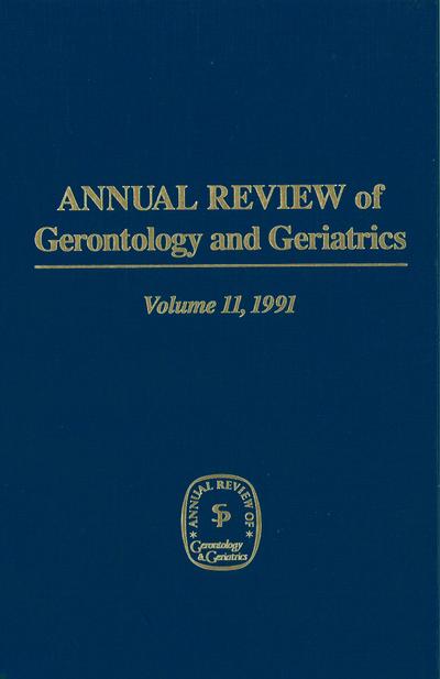 Annual Review of Gerontology and Geriatrics, Volume 11, 1991