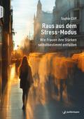 Raus aus dem Stress-Modus