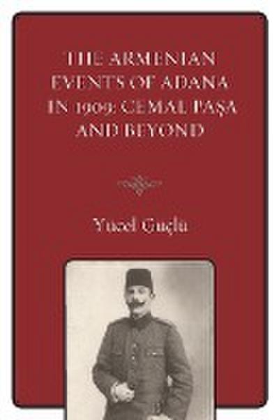 Güçlü, Y: Armenian Events Of Adana In 1909