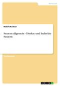 Steuern allgemein - Direkte und Indirekte Steuern