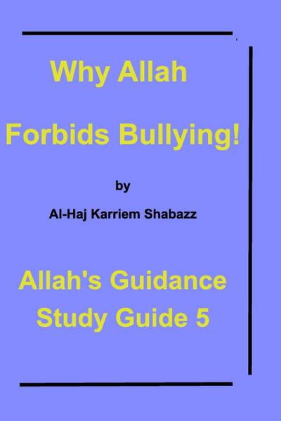 Why Allah Forbids  Bullying!