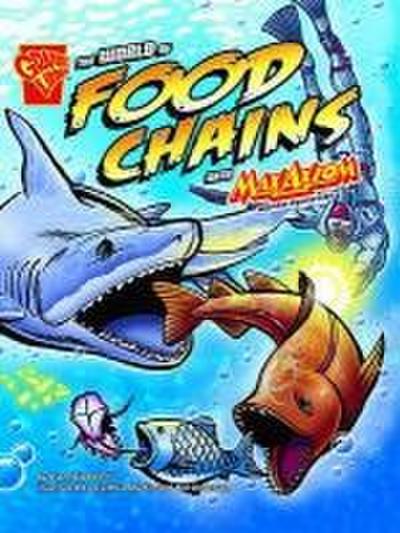 The World of Food Chains with Max Axiom, Super Scientist. Liam O’Donnell
