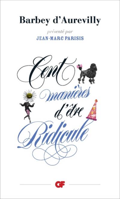 Cent manières d’’être ridicule