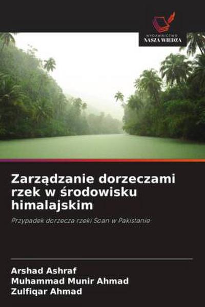 Zarz¿dzanie dorzeczami rzek w ¿rodowisku himalajskim