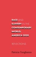 Race and Slavery in the Contemporary World