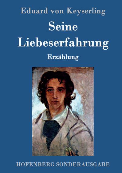 Seine Liebeserfahrung