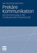 Prekäre Kommunikation