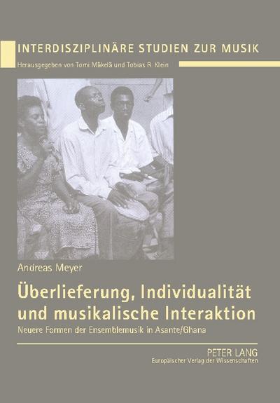 Überlieferung, Individualität und musikalische Interaktion