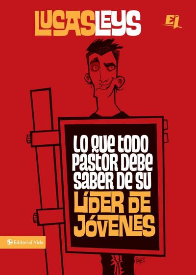 Lo que todo pastor debe saber de su líder de jóvenes